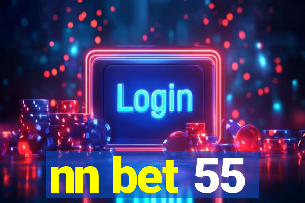 nn bet 55